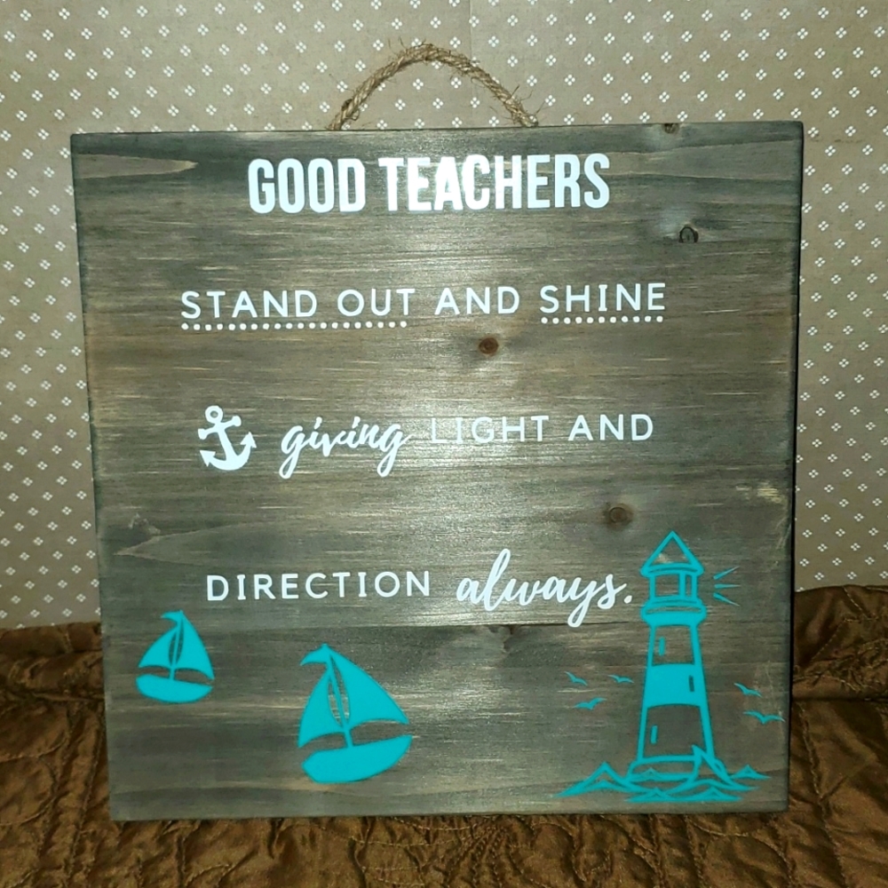 Good Teachers Sign - Lighthouse & Sailboat